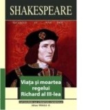VIATA SI MOARTEA REGELUI RICHARD AL III-LEA - William Shakespeare