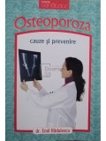 Emil Rădulescu - Osteoporoza. Cauze și prevenire (editia 2009)