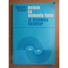 Constantin Bratianu - Metode cu elemente finite in dinamica fluidelor (1983)