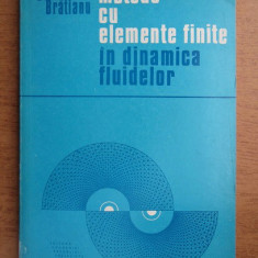 Constantin Bratianu - Metode cu elemente finite in dinamica fluidelor (1983)