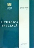 Ene Braniste - Liturgica speciala