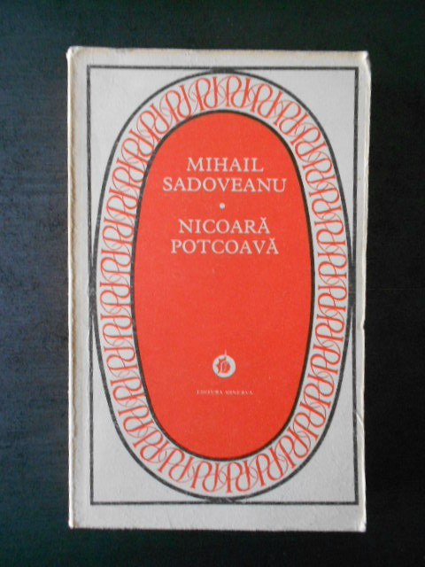MIHAIL SADOVEANU - NICOARA POTCOAVA