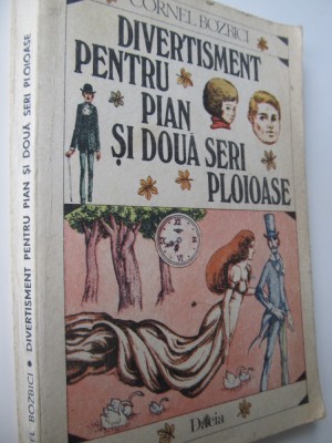 Divertisment pentru pian si doua seri ploioase - Cornel Bozbic foto