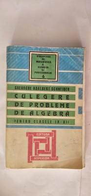 CULEGERE DE PROBLEME DE ALGEBRA PENTRU CLASELE IX - XII ,HYPERION foto