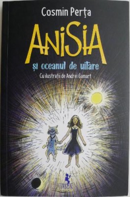 Anisia si oceanul de uitare &amp;ndash; Cosmin Perta foto