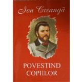 POVESTIND COPIILOR-ION CREANGA-227791