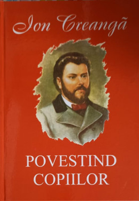 POVESTIND COPIILOR-ION CREANGA-227791 foto