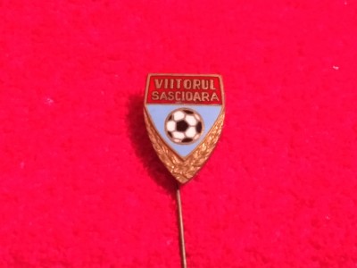 Insigna fotbal - VIITORUL SASCIOARA foto
