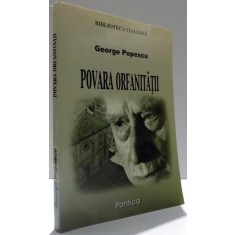 POVARA ORFANITATII de GEORGE POPESCU , 2005