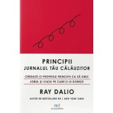 Principii: Jurnalul tau calauzitor - Ray Dalio