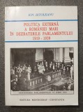 Ion Bitoleanu dedicație - Politica externă a Rom&acirc;niei Mari &icirc;n dezbaterile...