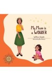 My Mum is a Wonder - Mircea Samoila