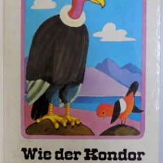 WIE DER KONDOR KONIG WARD - INDIANERMARCHEN von KURT KAUTER , illustrationen von INGE GURTZIG , 1981