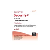 CompTIA Security+ SY0-701 Certification Guide - Third Edition: Master cybersecurity fundamentals and pass the SY0-701 exam on your first attempt