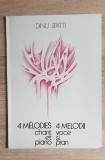 Partitură Muzică: 4 Melodii Dinu Lipatti - Voce și Pian, Ed. Muzicală 1981, 16 pagini