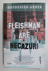 FLEISHMAN ARE NECAZURI , roman de TAFFY BRODESSER - AKNER , 2021