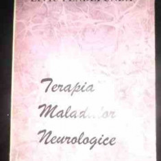 Terapia Maladiilor Neurologice - Liviu Pendefunda ,544809