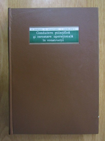 O. Barsan - Conducere stiintifica si cercetare operationala in constructii