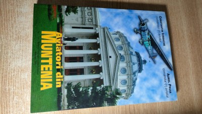 Aviatori din Muntenia - Constantin Iordache; Aurel Pruia (2008) foto