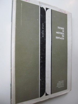 Teorie si metoda in sintaxa - Sorin Stati foto