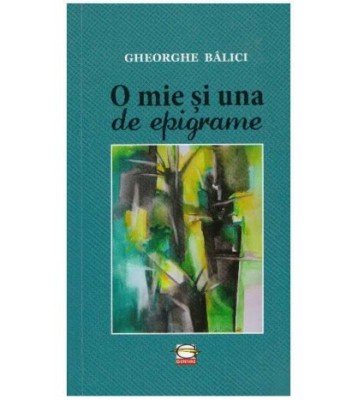 Gheorghe Balici - O mie si una de epigrame - 127348 foto