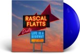 Life Is A Highway: Refueled Duets (Translucent Blue Vinyl) | Rascal Flatts