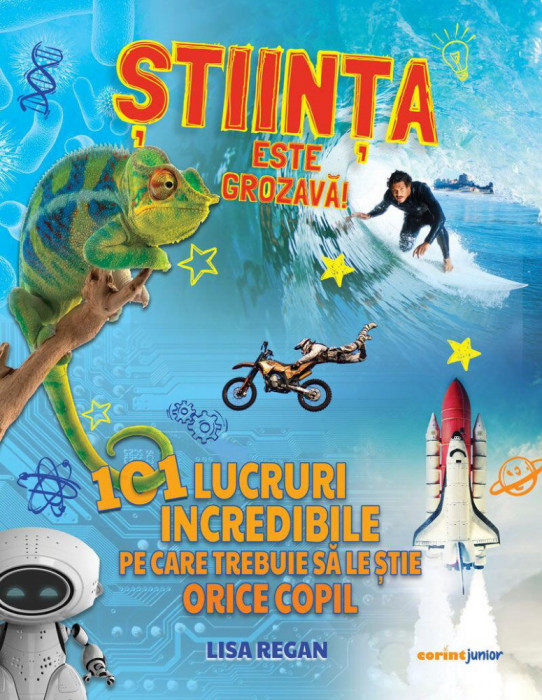 Stiinta este grozava! 101 lucruri incredibile pe care trebuie sa le stie orice copil PlayLearn Toys