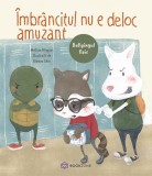 imbrancitul nu e deloc amuzant. Bullyingul fizic - Bookzone