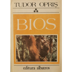 BIOS (cele mai pasionante probleme ale lumii vii), Vol. 3 - Tudor Opris