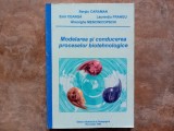 MODELAREA SI CONDUCEREA PROCESELOR BIOTEHNOLOGICE de SERGIU CARAMAN, EMIL CEANGA, LAURENTIU FRANGU, GHEORGHE MENCINICOPSCHI 2002