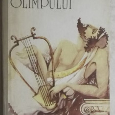 Alexandru Mitru - Legendele Olimpului (Zeii si Eroii)