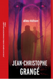 Ultima vanatoare | Jean-Christophe Grange, 2021, Crime Scene Press