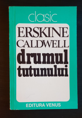 Drumul tutunului - Erskine Caldwell foto