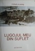 Lugojul meu din suflet - Cornelia Maris - Carte Istorie Locala - Editie Noua/Anticariat