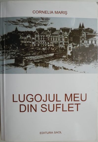 Lugojul meu din suflet &ndash; Cornelia Maris