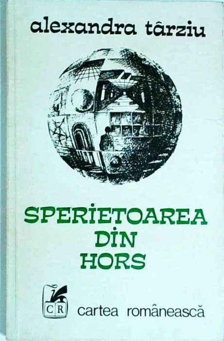 Alexandra Tarziu - Sperietoarea din Hors