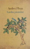 Limba pasarilor - Andrei Plesu