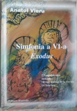 Cumpara ieftin PARTITURA ANATOL VIERU: SIMFONIA A VI-A, EXODUS (PENTRU ORCHESTRA MARE) [Op.112]