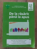 De la rasarit pana la apus 5-6 Iunie 2022