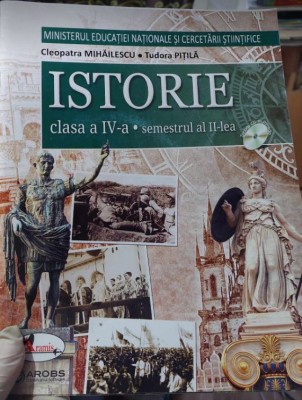 ISTORIE - manual pentru clasa a IV-a, sem. II - C. MIHĂILESCU, T. PIȚILĂ foto