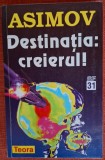 Destinatia: Creierul! - Isaac Asimov (1998)