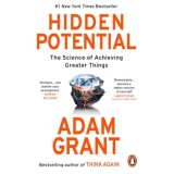 Hidden Potential - The Sience of Achieving Greater Things - Adam Grant