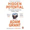 Hidden Potential - The Sience of Achieving Greater Things - Adam Grant