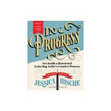 In Progress (Revised Edition): See Inside a Renowned Lettering Artist's Creative Process