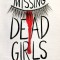Missing Dead Girls