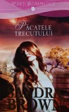 Cumpara ieftin Pacatele trecutului - Sandra Brown, Editura Litera, 2015, 430 pagini, Coperta Brosata - Roman de Dragoste
