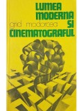 Grid Modorcea - Lumea moderna si cinematograful (Editia: 1984)