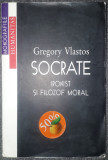 Gregory Vlastos&nbsp;-&nbsp;Socrate - ironist si filozof moral