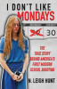 I Don&#039;t Like Mondays: The True Story Behind America&#039;s First Modern School Shooting