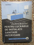 L. Dumitrescu &ndash; Indrumator pentru lucrarile de instalatii sanitare interioare